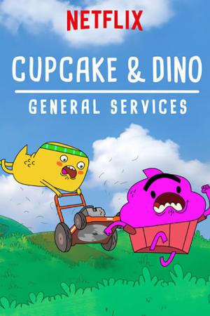 Cupcake e Dino: Serviços Gerais (2018)