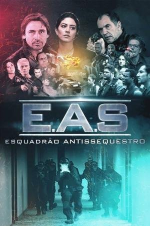 E.A.S. - Esquadrão Antissequestro (2018)
