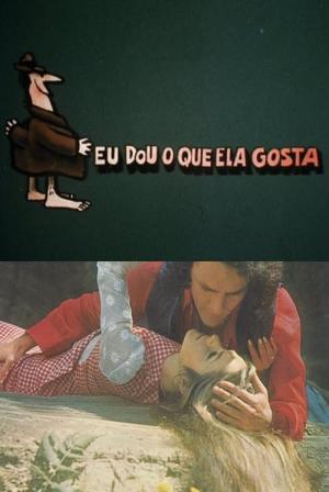 Eu Dou o Que Ela Gosta (1975)