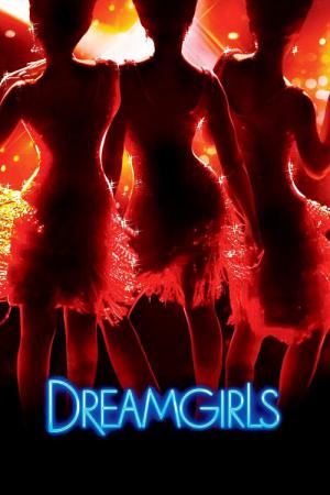 Dreamgirls: Em Busca de um Sonho (2006)