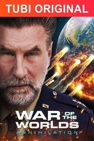Guerra dos Mundos: Aniquilação (2021)