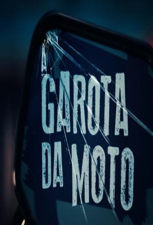 A Garota da moto (2016)