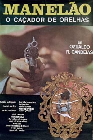 Manelão, o Caçador de Orelhas (1982)