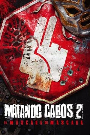 Matando Cabos 2 (2021)