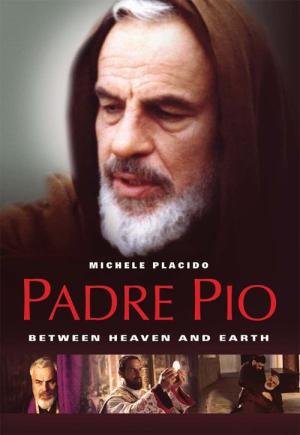 Padre Pio: Entre o Céu e a Terra (2000)