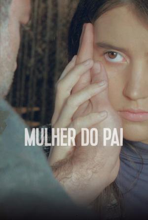 Mulher do Pai (2016)