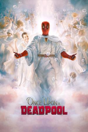 Era uma Vez um Deadpool (2018)