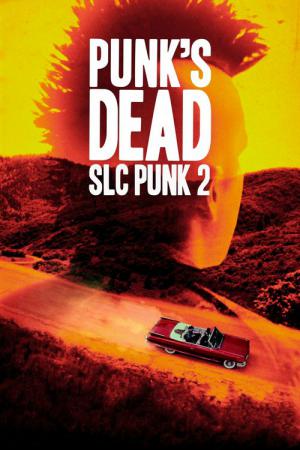 SLC Punk! 2 (2016)