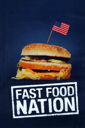 Nação Fast Food: Uma Rede de Corrupção (2006)