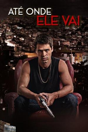 Até Onde Ele Vai (2025)