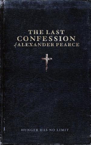 A Última Confissão de Alexander Pearce (2008)