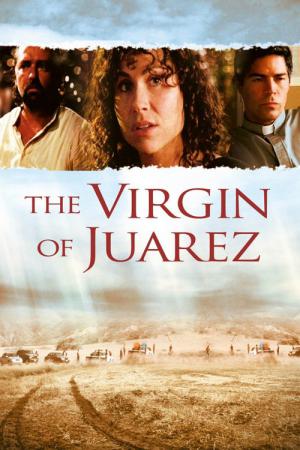 A Virgem De Juarez (2006)