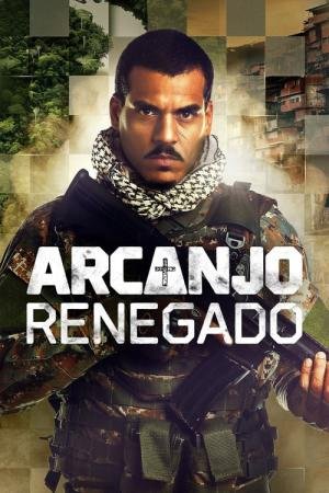 Arcanjo Renegado (2020)