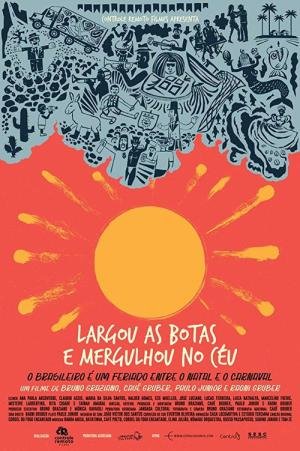 Largou As Botas E Mergulhou No Céu (2017)