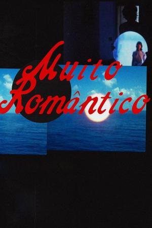Muito Romântico (2016)