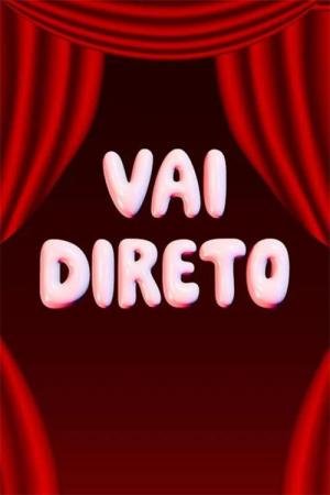 Vai Direto (2025)