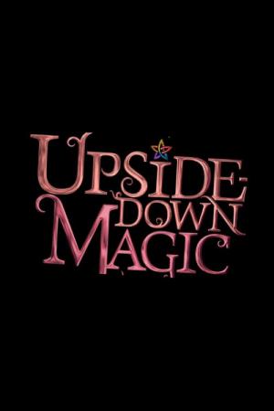 Upside-Down Magic: Escola de Magia (2020)