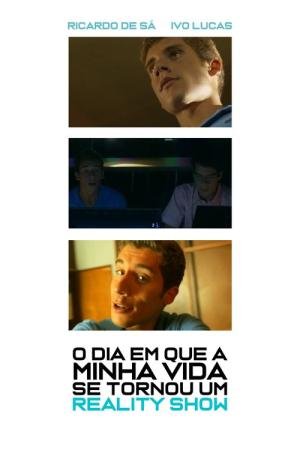 O dia em que a minha vida se tornou um reality-show (2012)