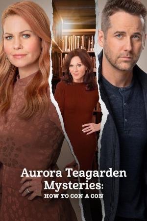 Um Mistério de Aurora Teagarden: Como Enganar um Golpista (2021)
