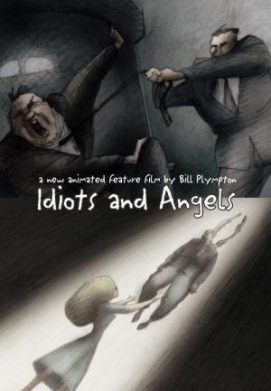 Idiotas & Anjos (2008)
