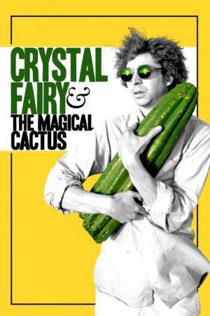 Crystal Fairy e o Cactus Mágico (2013)