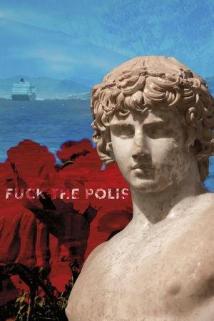Fuck the Polis (2025)