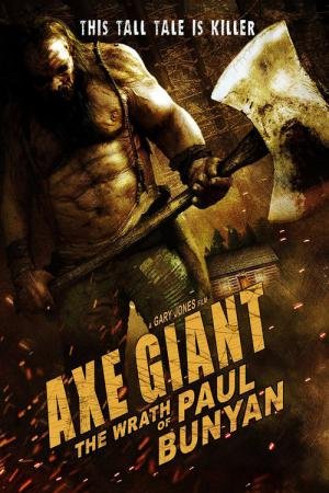 Axe Giant - The Wrath of Paul Bunyan (2013)