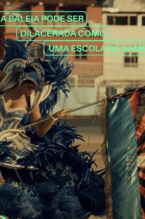 Uma Baleia Pode Ser Dilacerada Como Uma Escola De Samba (2025)