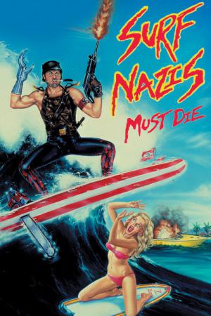 Surfistas Nazistas Devem Morrer (1987)