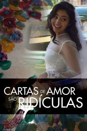 Cartas de Amor são Ridículas (2016)