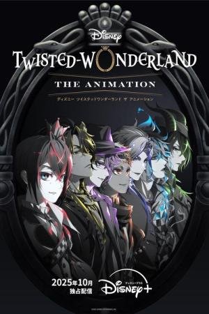 Disney Twisted-Wonderland: A Série (2025)
