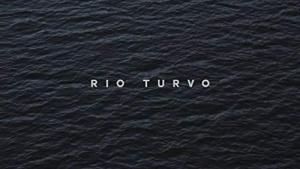 Rio Turvo (2007)