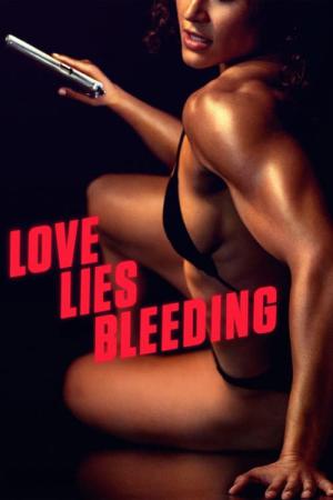 Love Lies Bleeding - O Amor Sangra (2024)