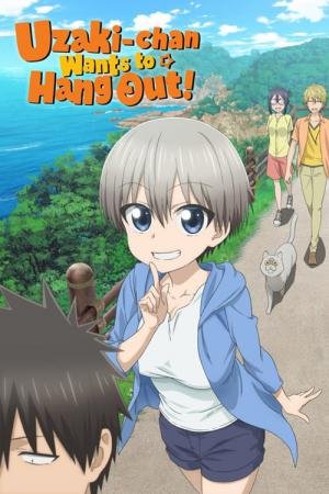 Uzaki-chan Wants to Hang Out! (2020)