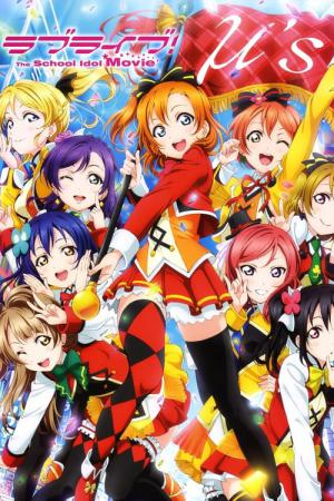 Love Live! The School Idol Movie (2015)