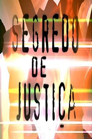 Segredo de Justiça (2001)