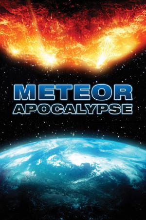 Apocalipse a Ameaça dos Meteoros (2010)