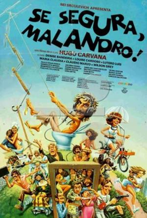 Se Segura Malandro (1978)